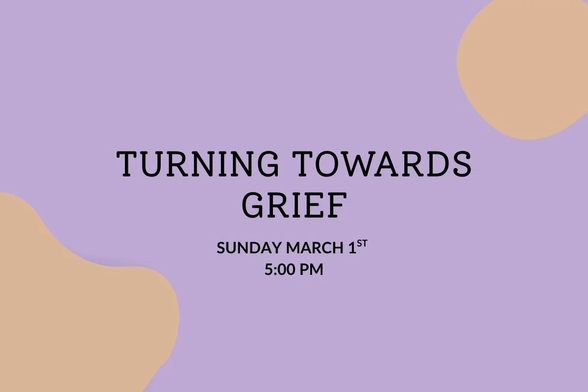 Turning Towards Grief 