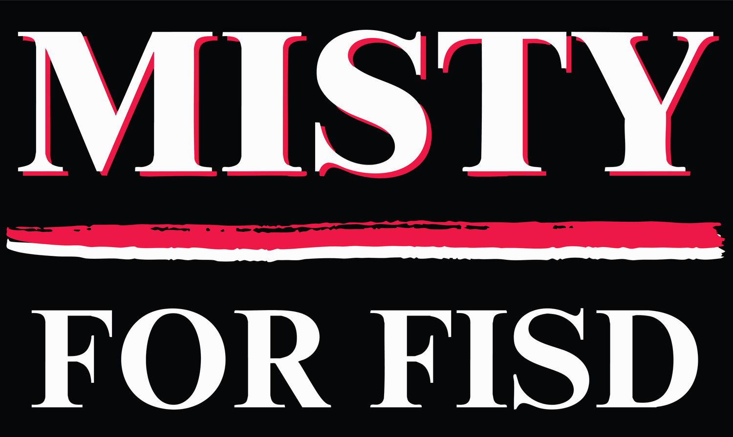 Misty for FISD