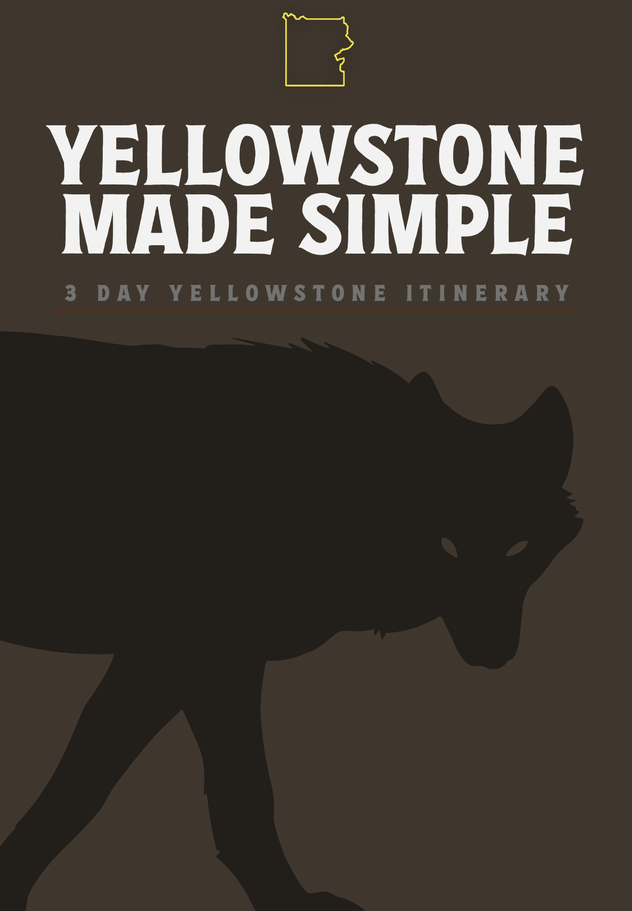 3 Day Yellowstone Itinerary