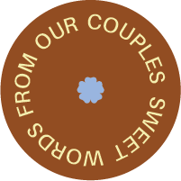 A circular brown background with the text 'SWEET WORDS FROM OUR COUPLES' written around the edge and a small blue flower in the centre.
