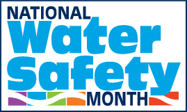 Honoring National Water Safety Month