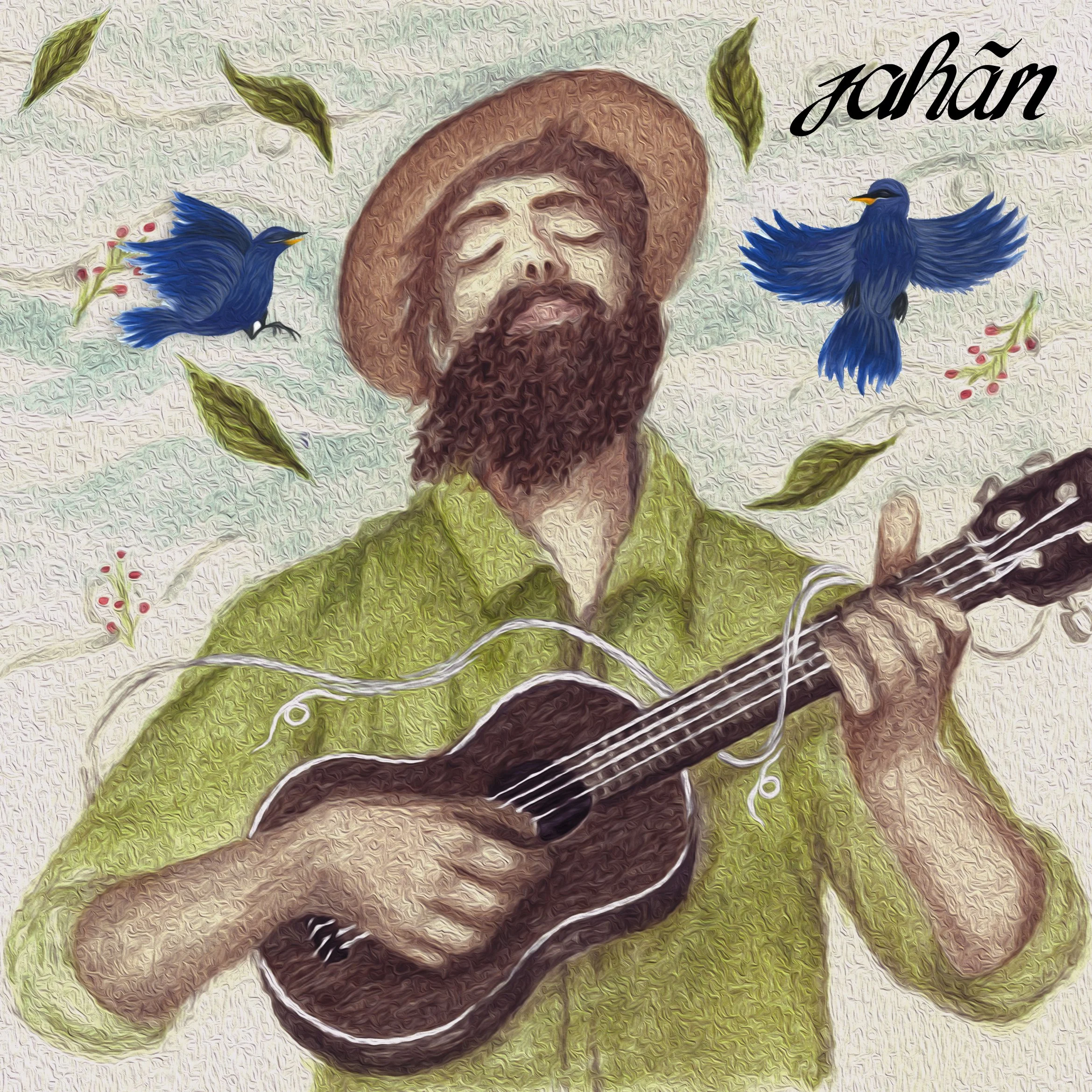 A painting of a man with a beard, wearing a hat and green shirt, playing a guitar, with blue birds flying around and leaves falling, and the word 'Jahän' written in script in the top right corner.