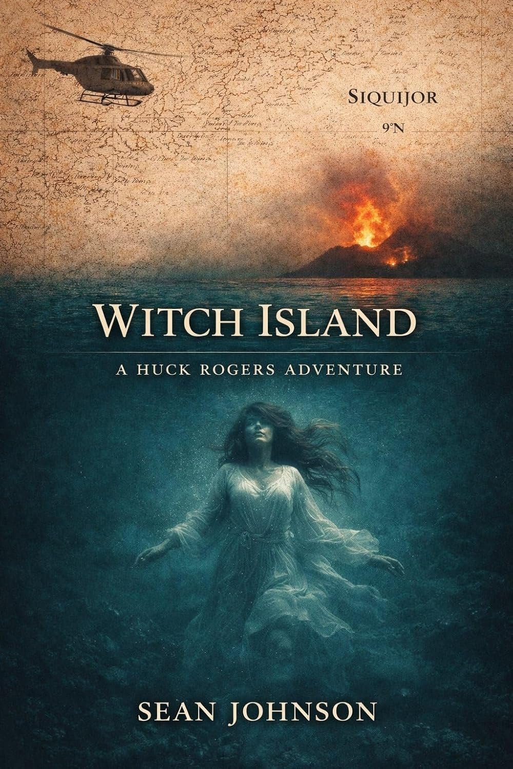 Book cover for "Witch Island: A Huck Rogers Adventure" by Sean Johnson. The cover features a split scene with an island and volcanic eruption in the background, and a woman underwater in the foreground.
