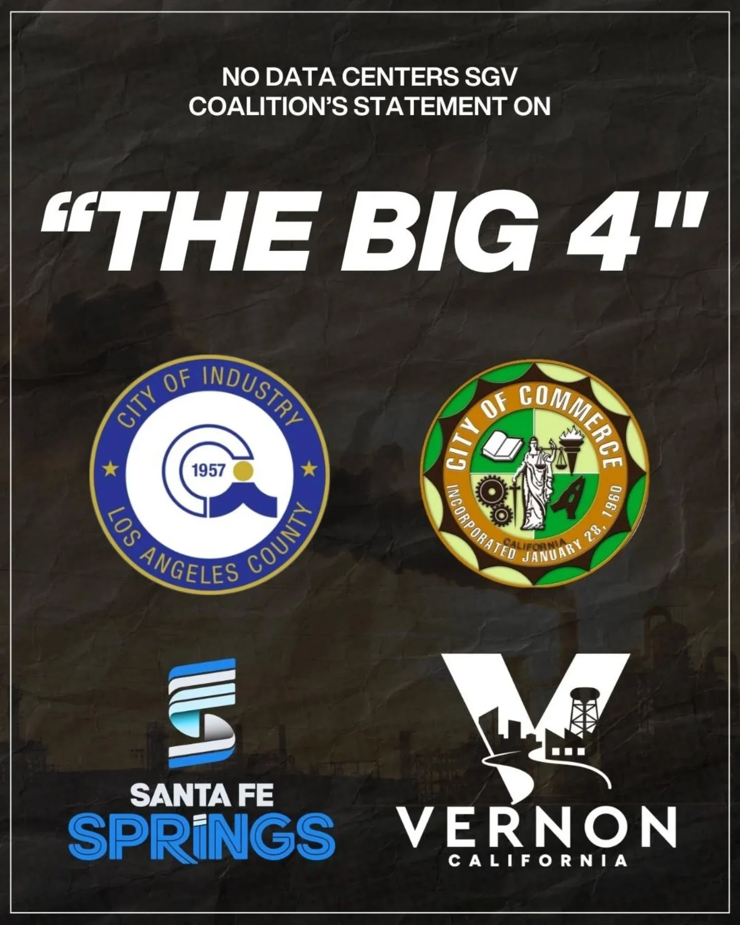 Our Coalition's Statement on the so-called, "Big Four Inaugural Summit":

The No Data Centers SGV Coalition calls out the so-called &ldquo;BIG 4&rdquo; initiative for what it is: a coordinated effort by the City of Industry, Commerce, Santa