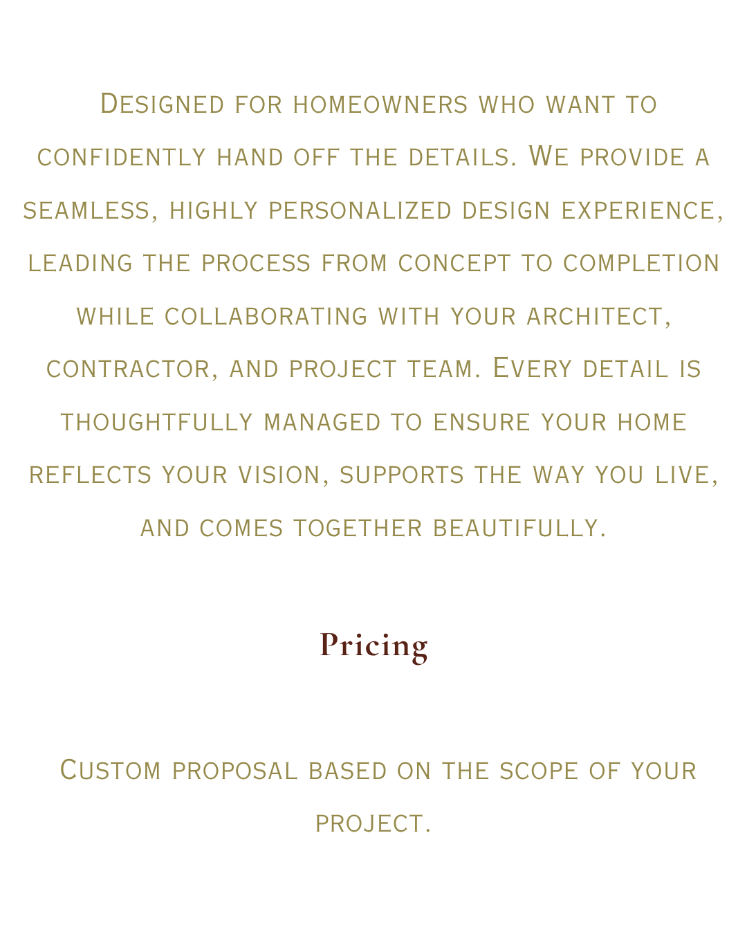 Text on a black background describing a personalized interior design service, emphasizing collaborative planning and attention to detail, with a section titled 'Pricing' in red and additional information about custom proposals.