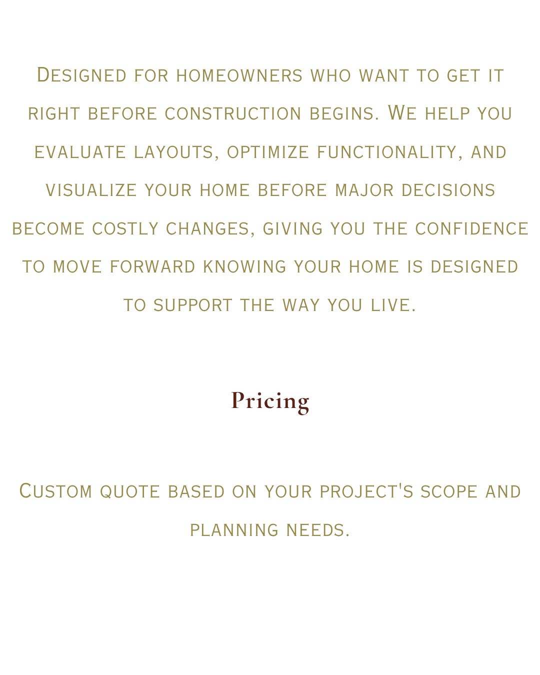 Text describing home design consulting services, focusing on evaluating layouts, optimizing functionality, visualizing homes, and offering custom quotes, with a 'Pricing' section highlighted in red.