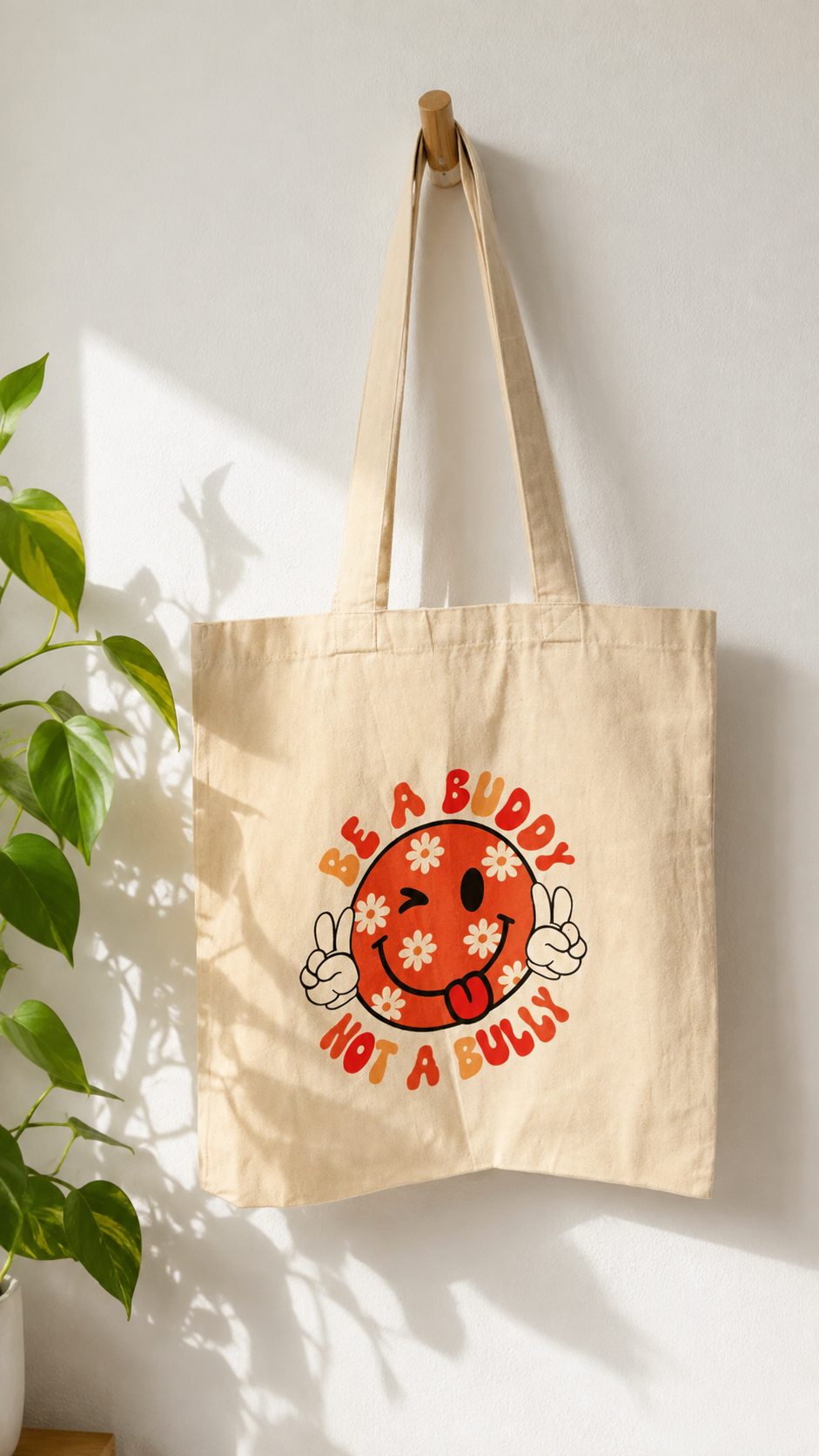 Be A Buddy, Not A Bully Tote Bag