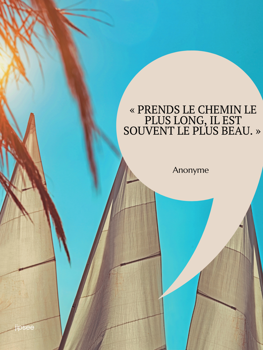 Prends le chemin le plus long, il est souvent le plus beau