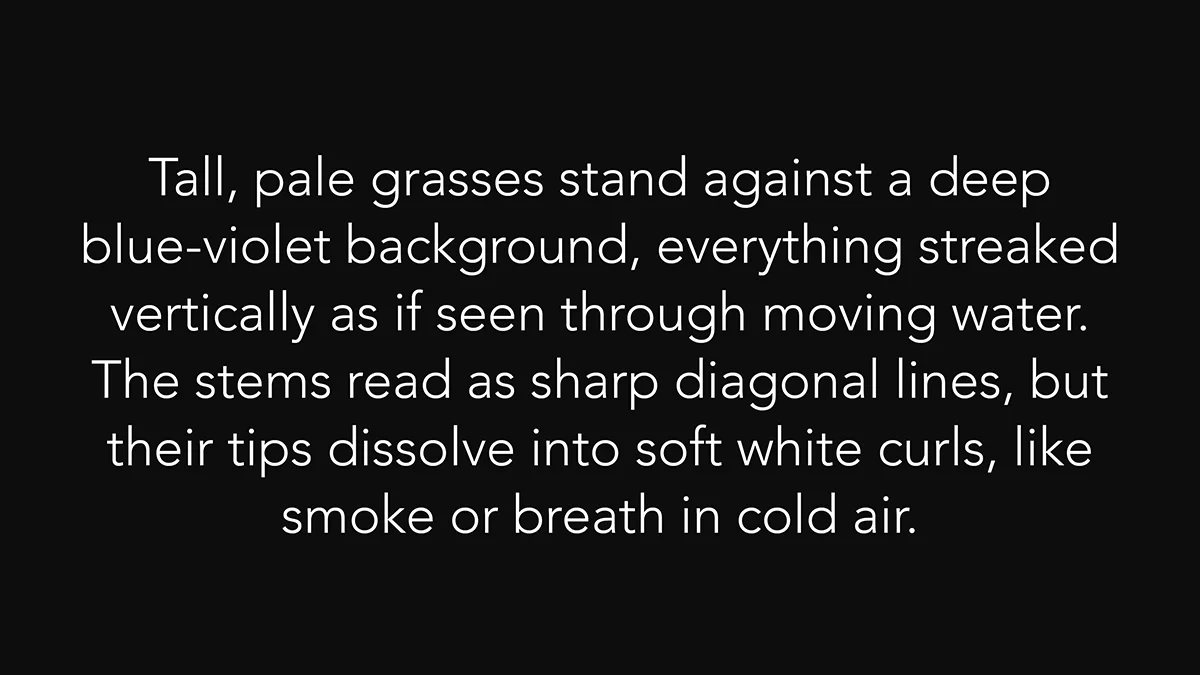 Text slide describing a photograph: pale grasses streaked vertically against deep blue-violet, with tips dissolving into soft white curls like smoke or breath in cold air.