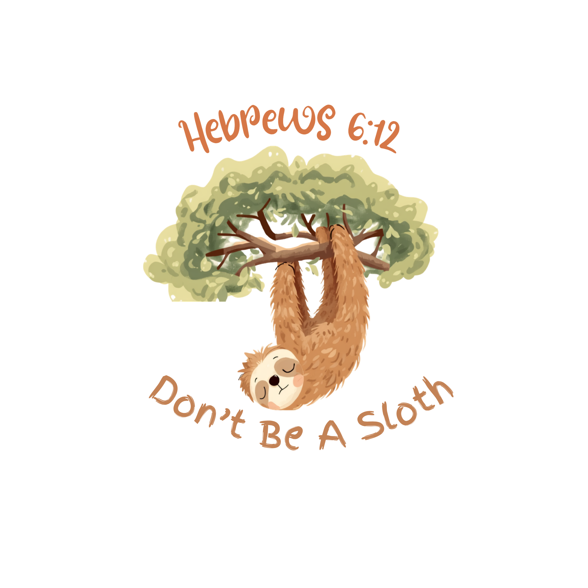 Don’t Be A Sloth back.png