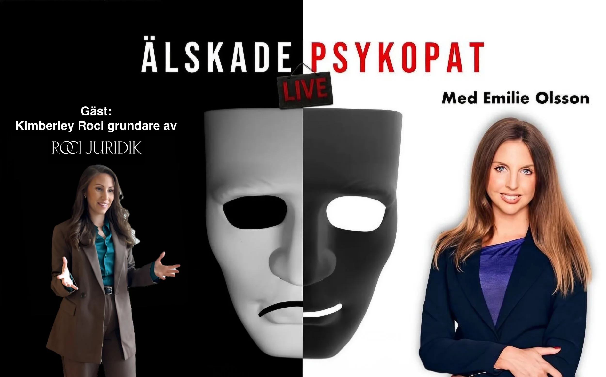 Roci Juridik gästar Älskade Psykopat