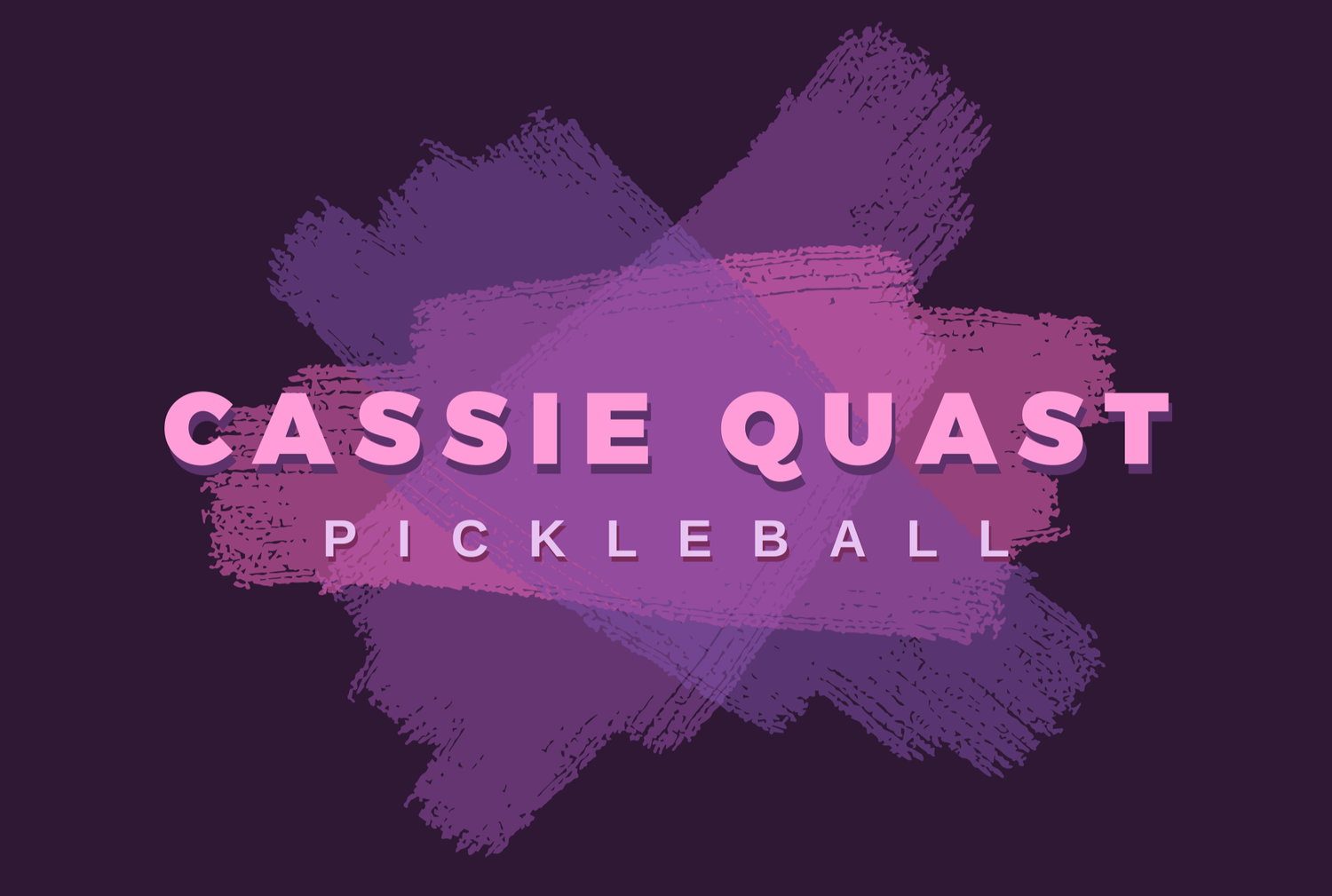 Cassie Quast - PPR Certified Pickleball Professional