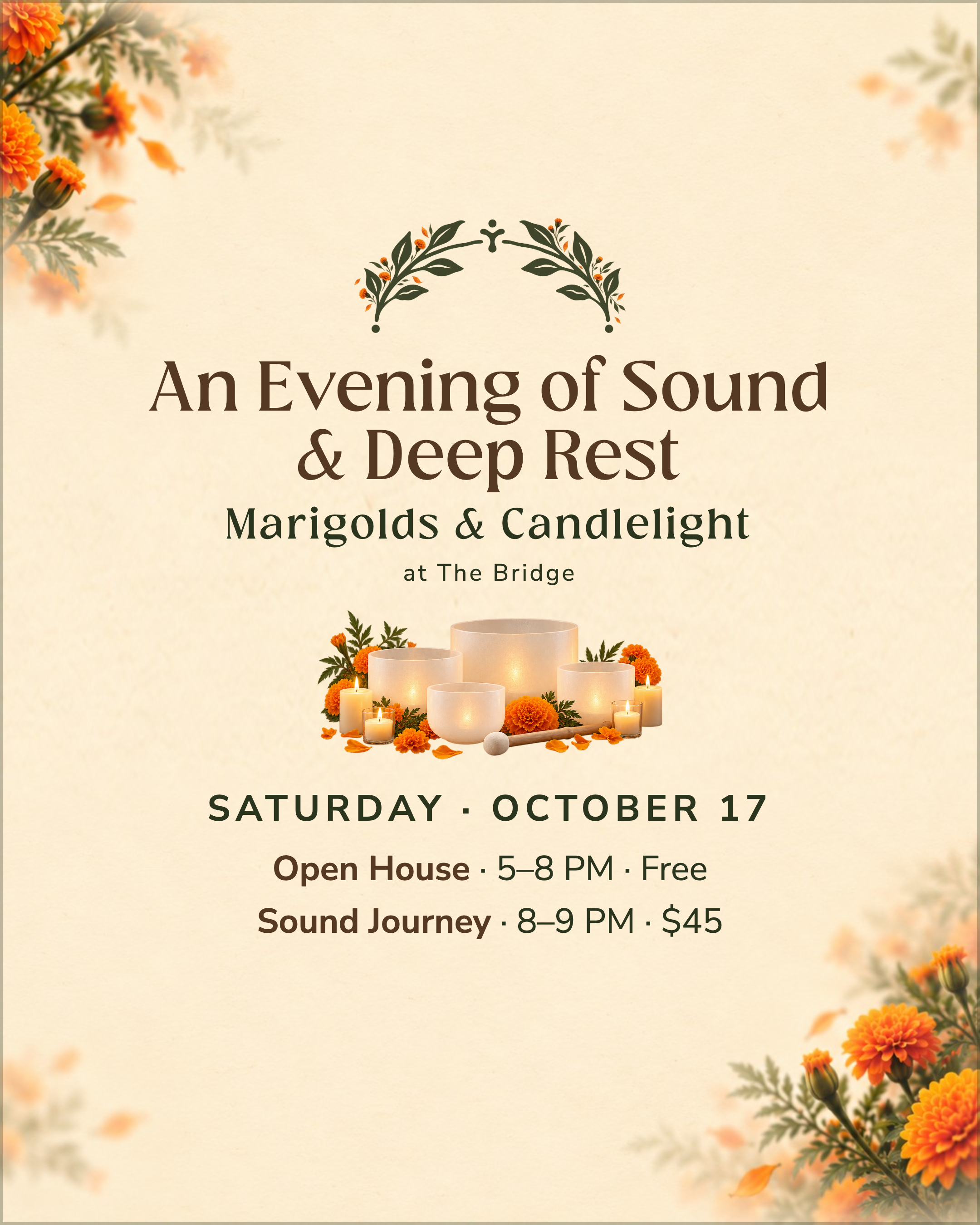 Event poster for 'An Evening of Sound & Deep Rest' featuring marigolds and candlelight, with an open house from 5 to 8 PM on Saturday, October 17, at The Bridge, and a sound journey from 8 to 9 PM costing $45.