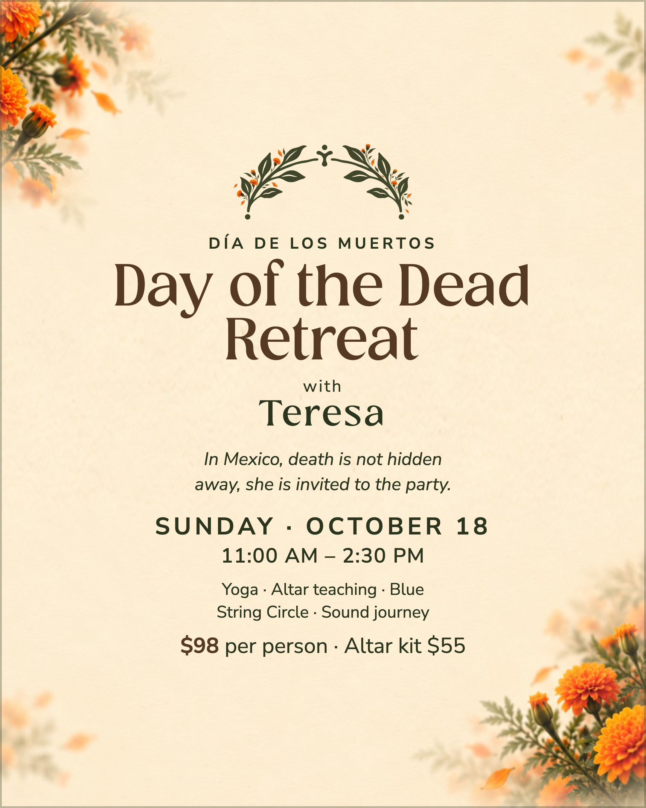 Event poster for 'Day of the Dead Retreat' with floral decorations, featuring details about the event taking place on Sunday, October 18 from 11:00 AM to 2:30 PM, including activities like yoga, altar teaching, and sound journey.