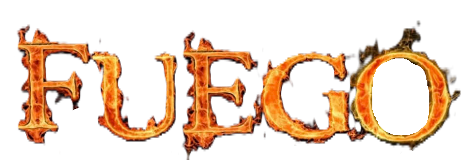 The word "FUEGO" written in flaming letters with a fiery effect around the text and a circular fiery emblem at the end.