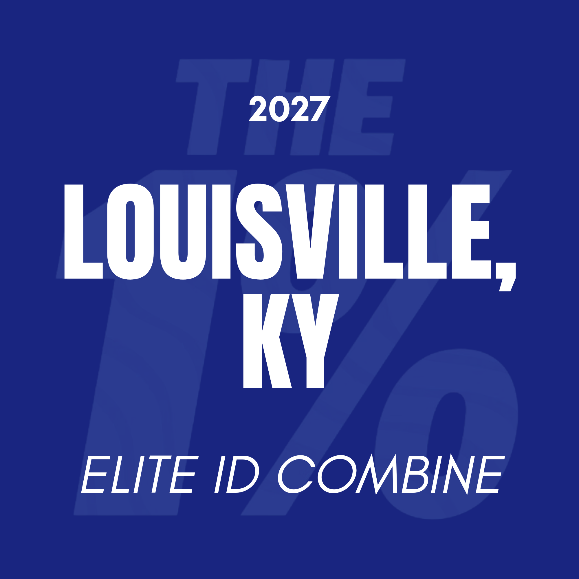 LOUISVILLE, KY | ELITE ID COMBINE 