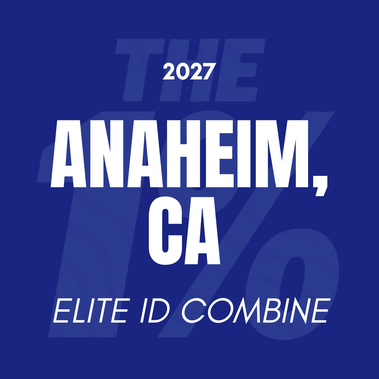 ANAHEIM, CA | ELITE ID COMBINE