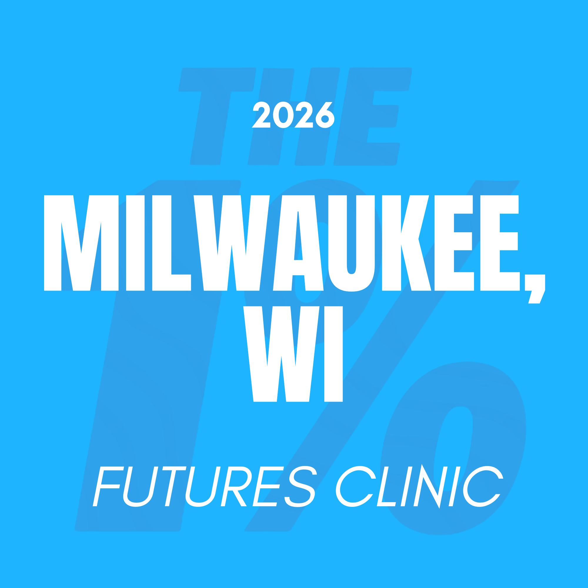MILWAUKEE | FUTURES CLINIC