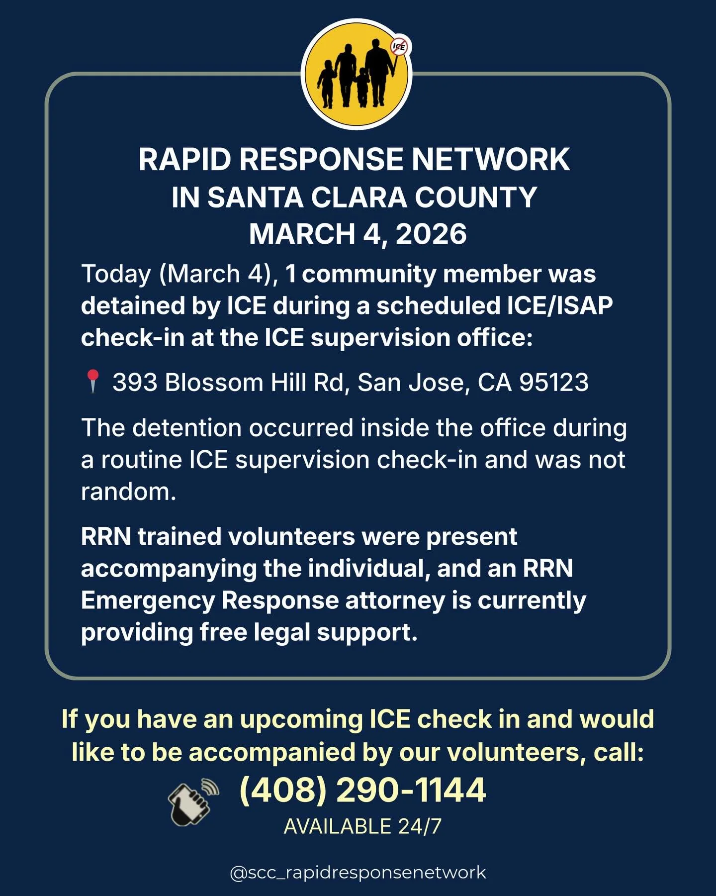 Desliza a la izquierda para espa&ntilde;ol 
&mdash; 
3/4/26 community alert! Call our hotline for accompaniment to your next ICE check in: 408-290-1144 &bull; Alerta comunitaria hoy 4 de marzo de 2026. Llame nuestra l&iacute;nea directa para acompa&n