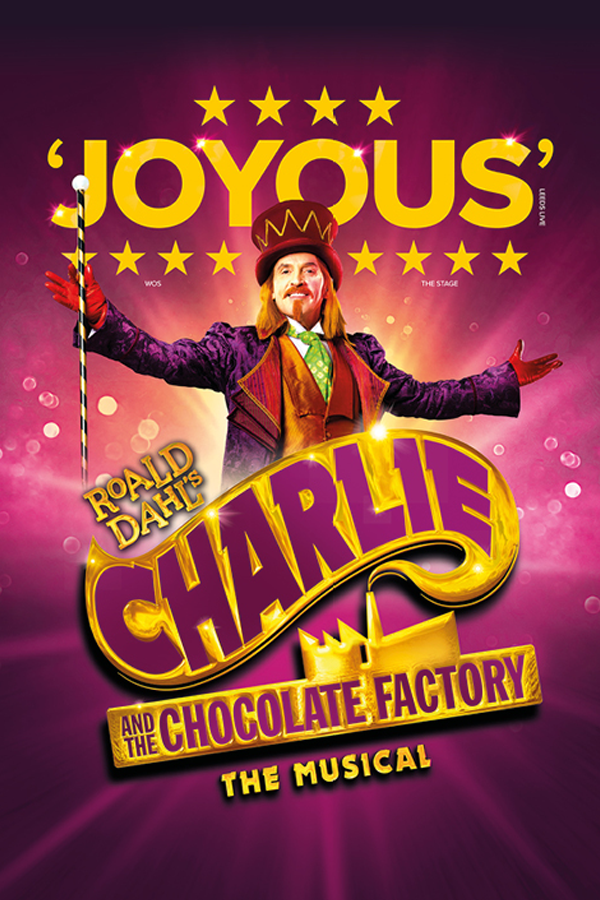Poster for the musical 'Roald Dahl's Charlie and the Chocolate Factory' featuring a man dressed as Willy Wonka with outstretched arms, a purple background with stars, and bold yellow and purple text.