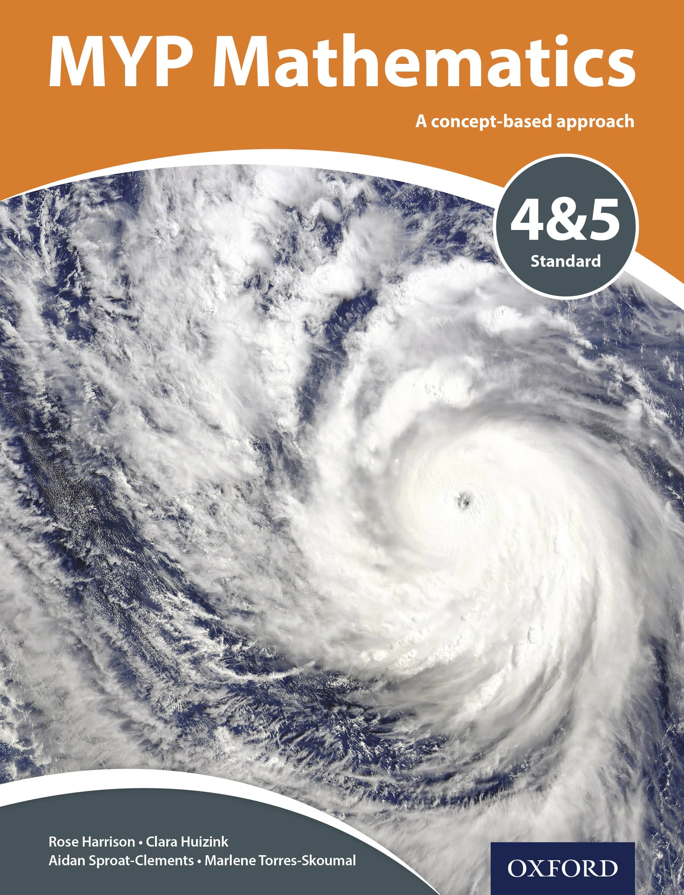 Cover of a mathematics textbook titled "MYP Mathematics: A concept-based approach, 4&5 Standard," published by Oxford, featuring a satellite image of Earth with clouds.