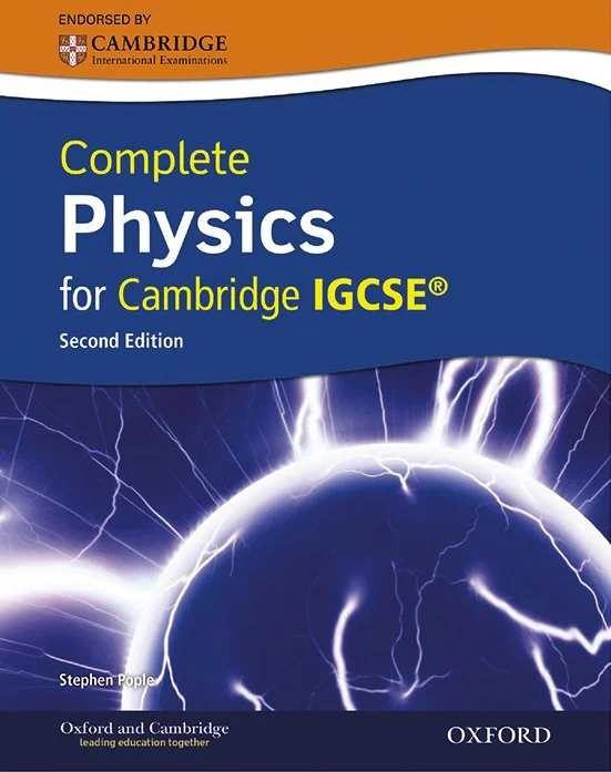 Cover of a physics textbook titled 'Complete Physics for Cambridge IGCSE, Second Edition' authored by Stephen Pople, with a design featuring a globe with lightning bolts.