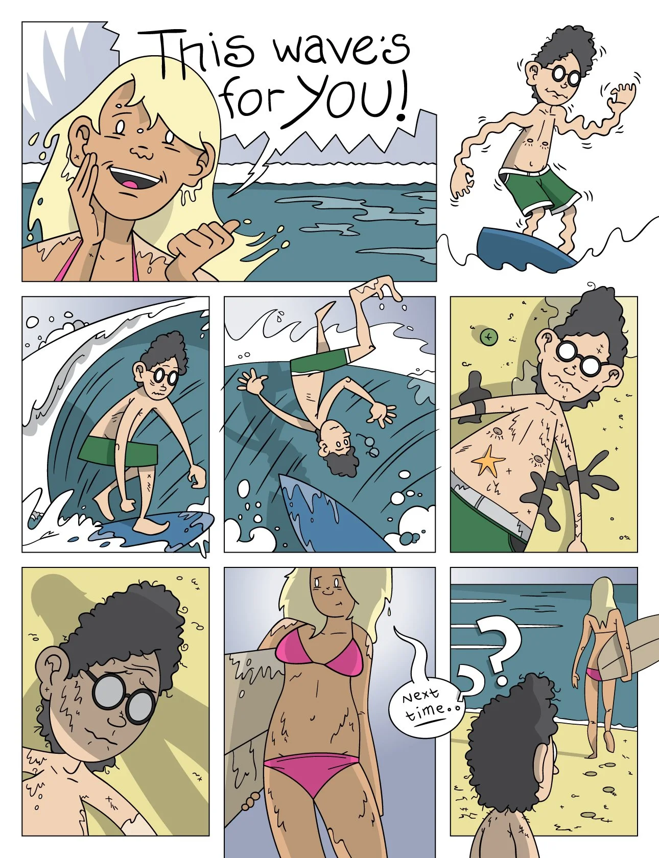 A comic strip showing a woman at the beach, surfing and getting splashed by waves. She falls into the water, is covered in seaweed, and then watches another woman in a pink bikini leave, saying 'Next time...'