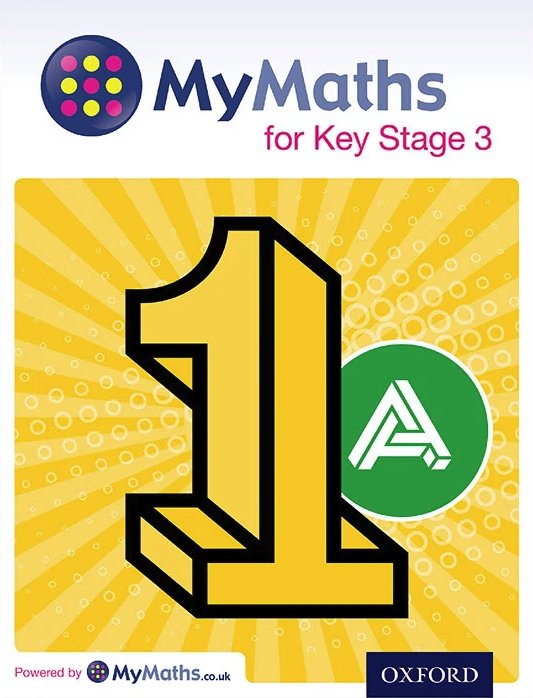 Educational workbook cover for Key Stage 3 math students. Features large yellow number one with black outline and a green circle with a white 'A' inside. Background has yellow rays and small circles. Brand logos include MyMaths and Oxford.