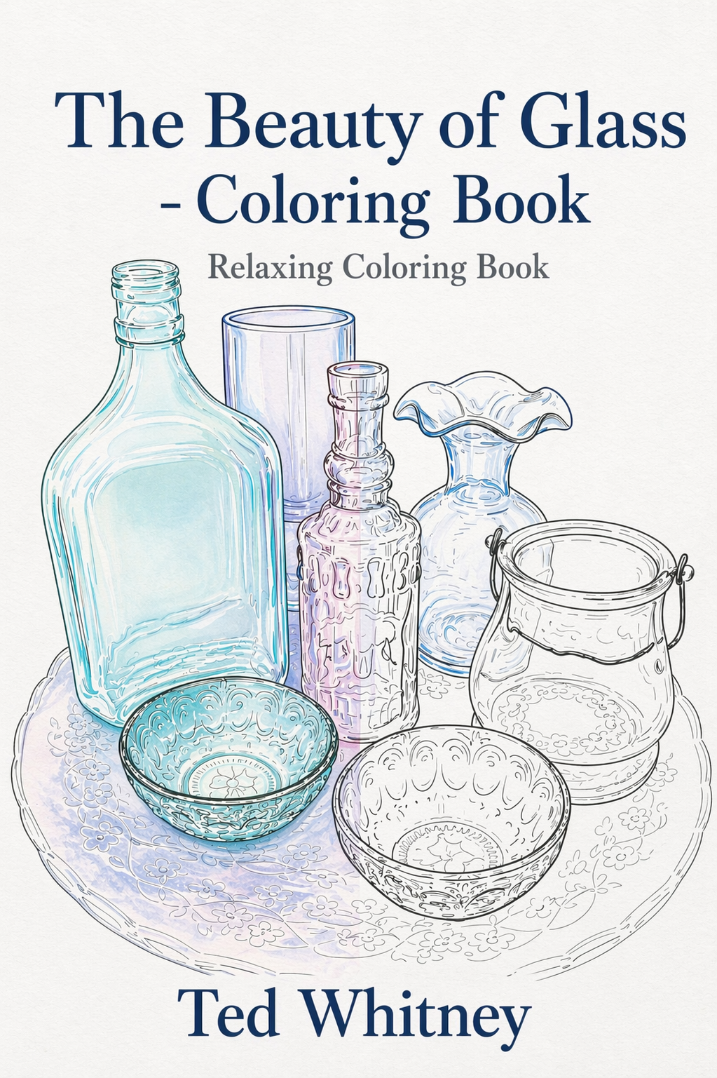 The Beauty of Glass - Coloring Book