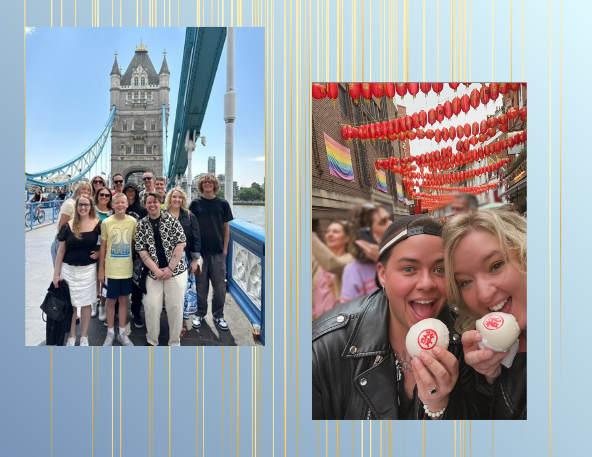 Two photos on a blue background with gold lines. Left photo shows a group of people standing in front of Tower Bridge in London on a sunny day. Right photo features two women smiling and holding Asian steamed buns with red characters in a busy street