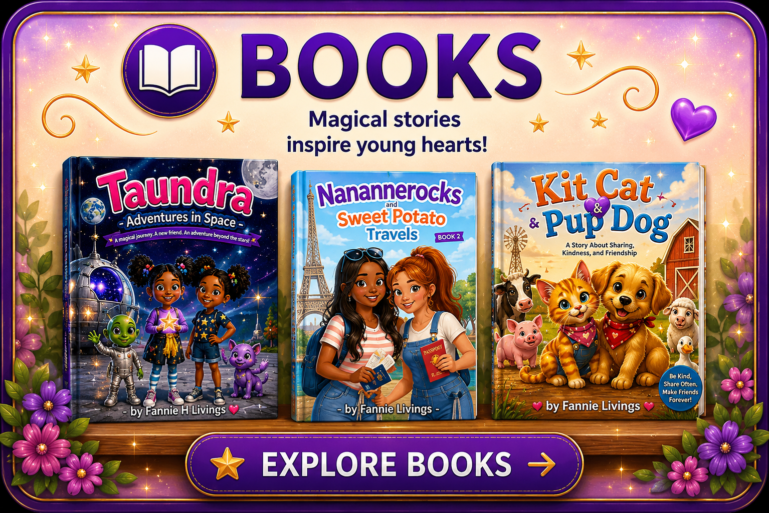 Colorful display of three children's books on a shelf, titled 'Taundra Adventures in Space,' 'Nananerocks and Sweet Potato Travels,' and 'Kit Cat & Pup Dog,' with purple flowers and stars decorating the background.