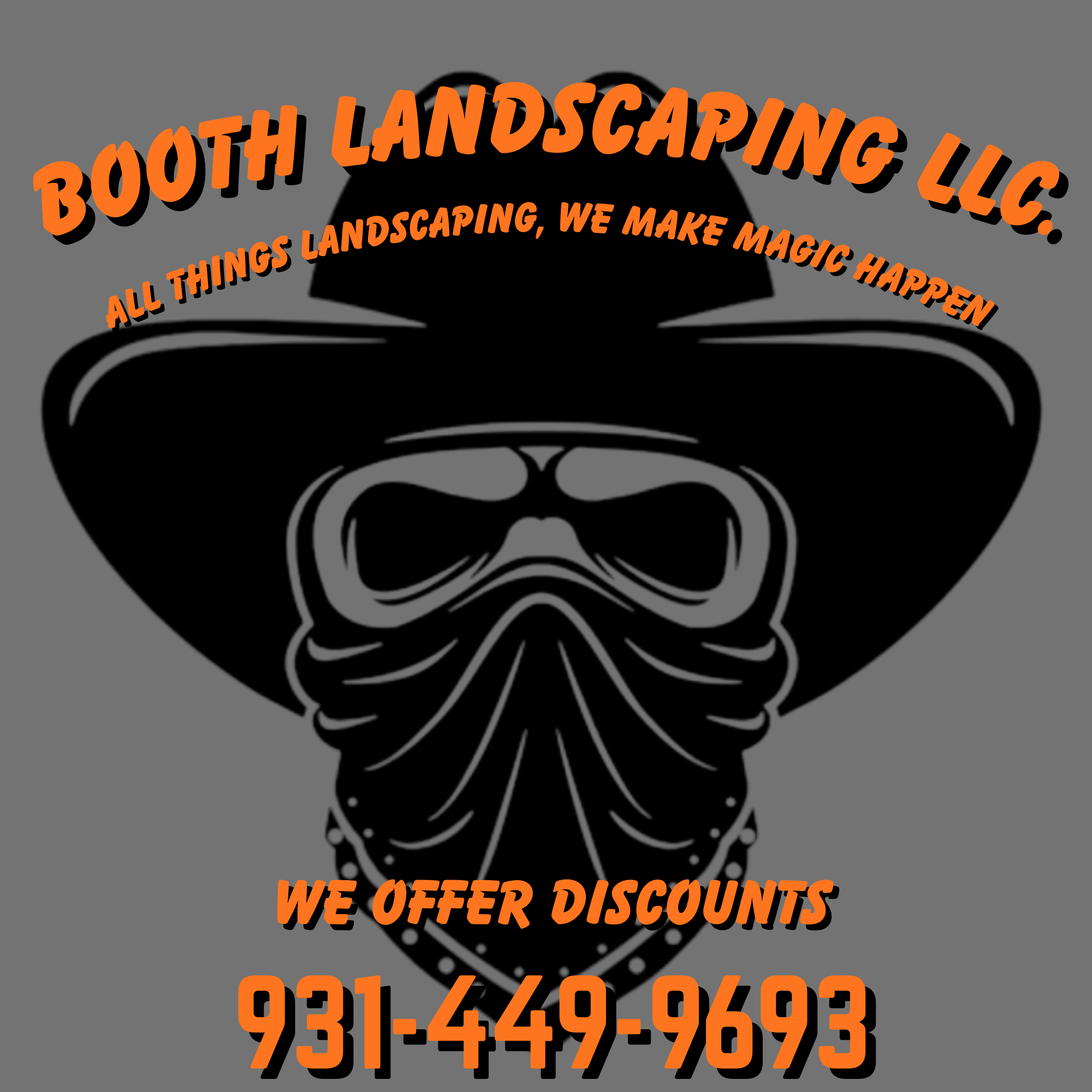 Logo of Booth Landscaping LLC with a silhouette of a bulldozer in the background, orange and black text promoting lawn care services, discounts, and contact information.
