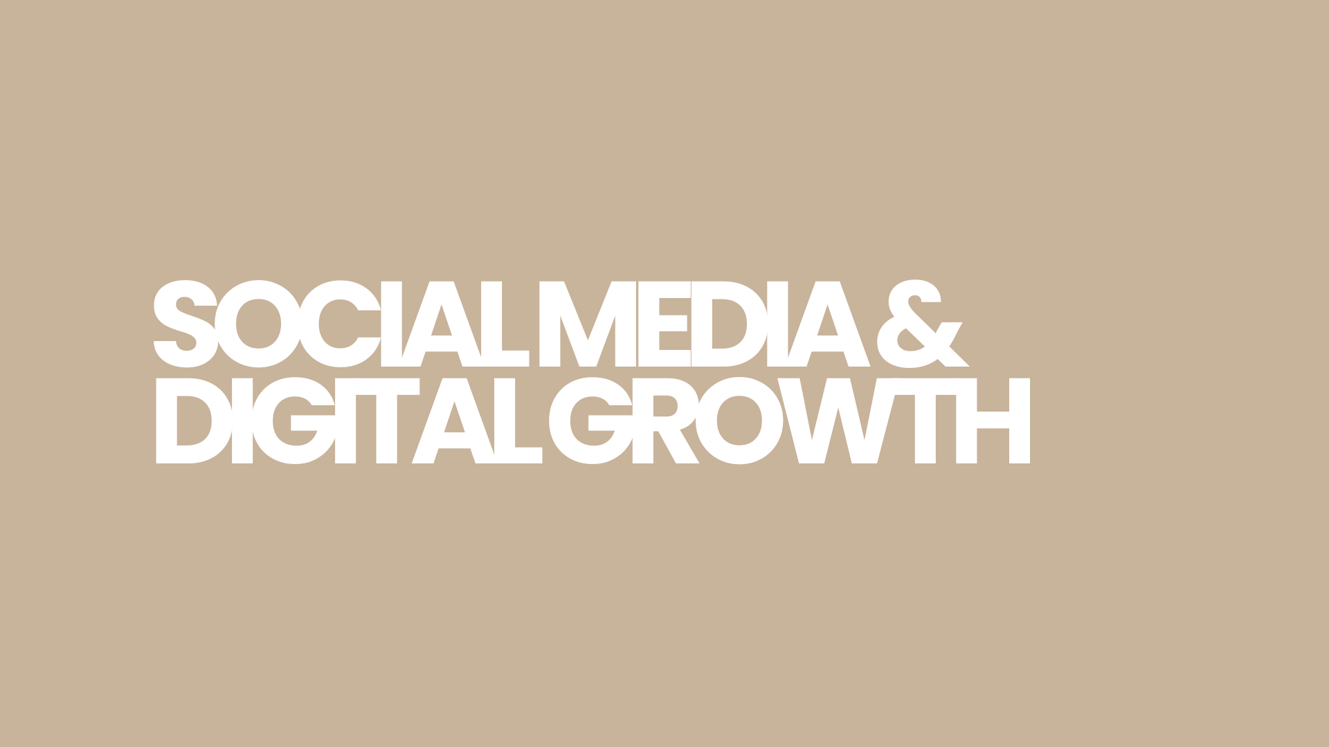 Text that reads 'SOCIAL MEDIA & DIGITAL GROWTH' on a beige background.