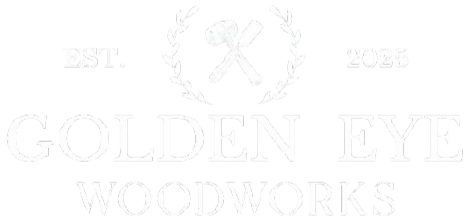 Black and white logo with the text 'EST. 2025 GOLDEN EYE WOODWORKS', a wrench and screwdriver crossed in the center, surrounded by a laurel wreath.