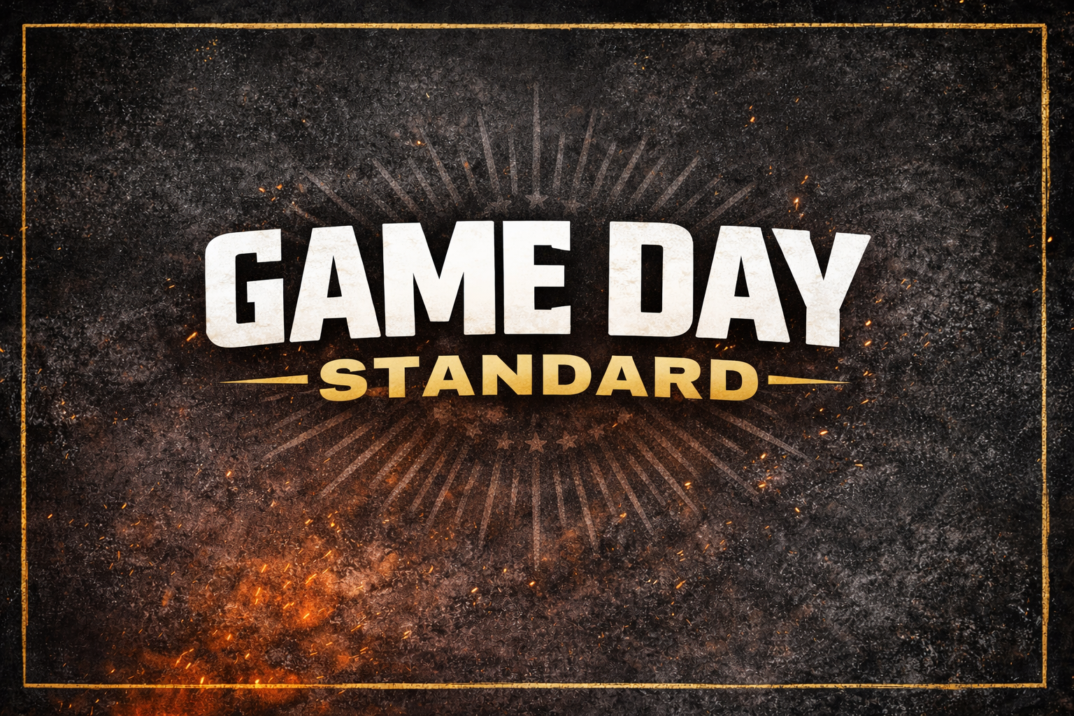 Game-Day Standard