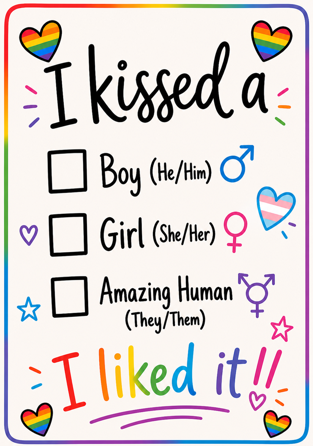 I kissed a blank LGTBQ and I liked it.png