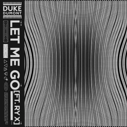 Album cover with black and white vertical lines creating a distorted pattern, featuring text that says "Duke Dumont" and "Let Me Go (ft. RY X)."