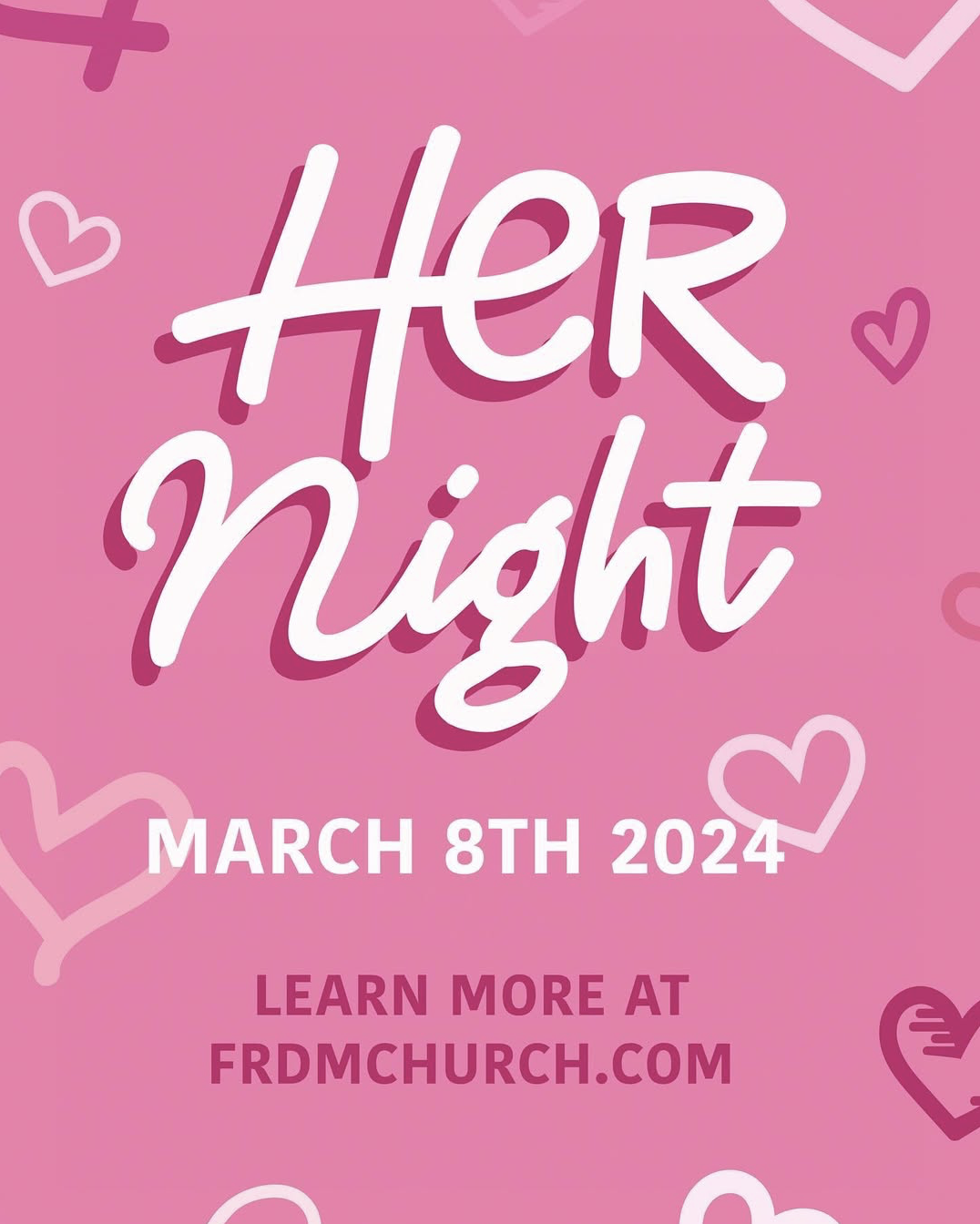 Graphic advertising a women's event called "Her Night". Leaned into a younger, feminine demographic using light pinks and rounded text.