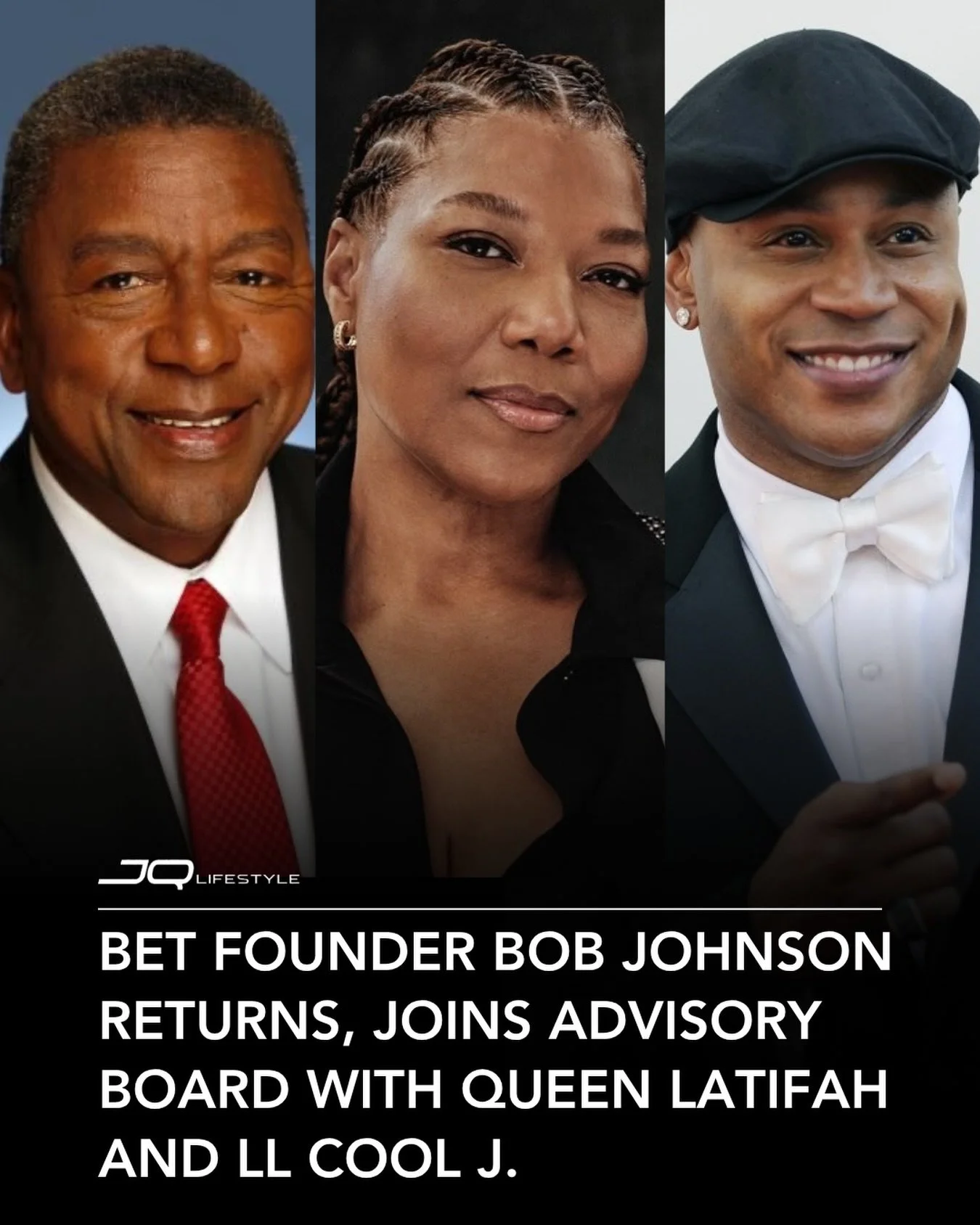 BET is entering a new era as its legendary founder Bob Johnson makes his return to the company, this time joining the Board of Advisors. But that&rsquo;s not all&hellip; he&rsquo;s joined by two powerhouse icons: Queen Latifah and LL Cool J.

This tr