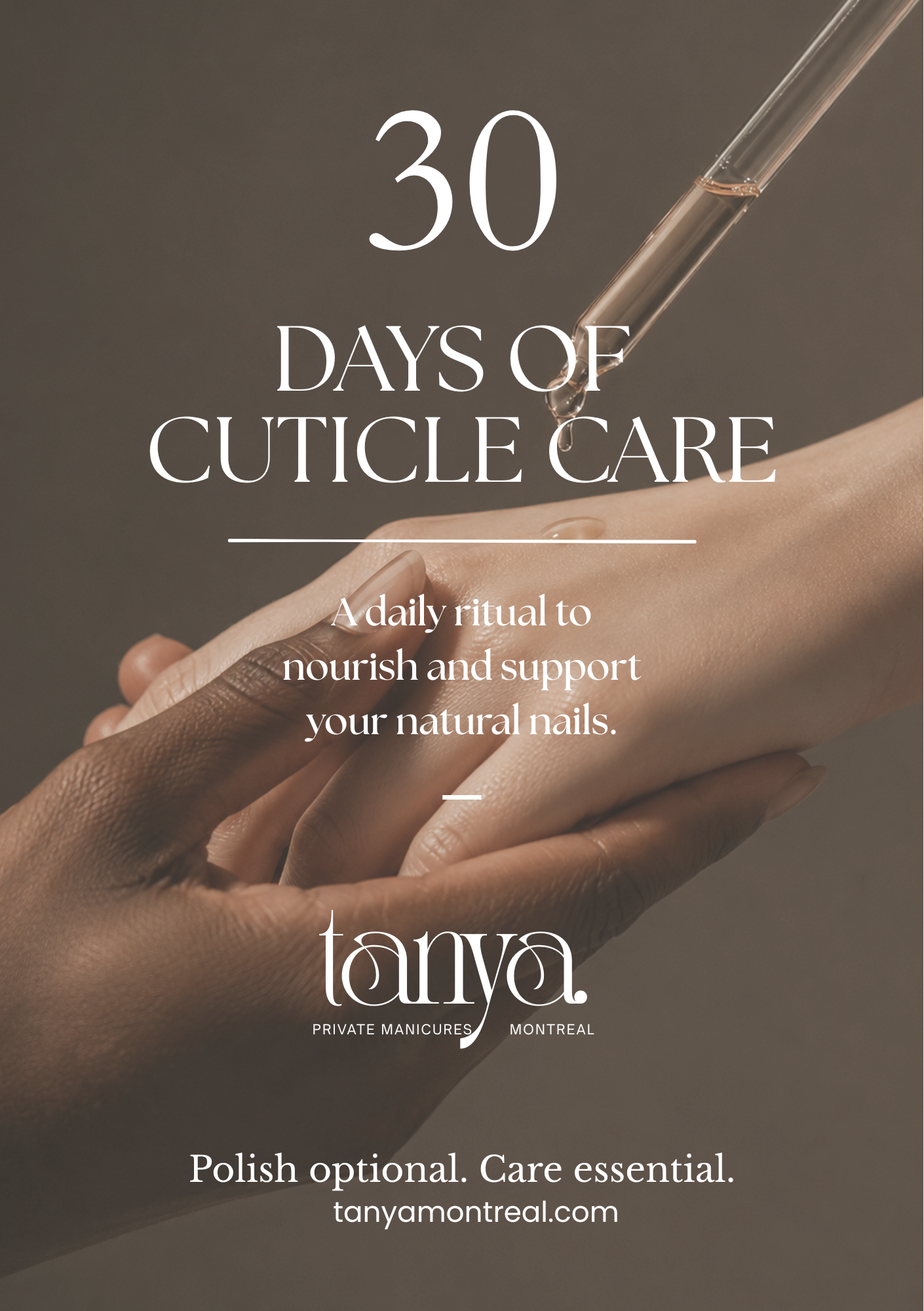 A promotional image for Tanya, a nail care business, showing a close-up of two hands, one with dark skin and one with light skin, with a dropper and a droplet of clear liquid. The text mentions 30 days of cuticle care, a daily ritual to nourish natural nails