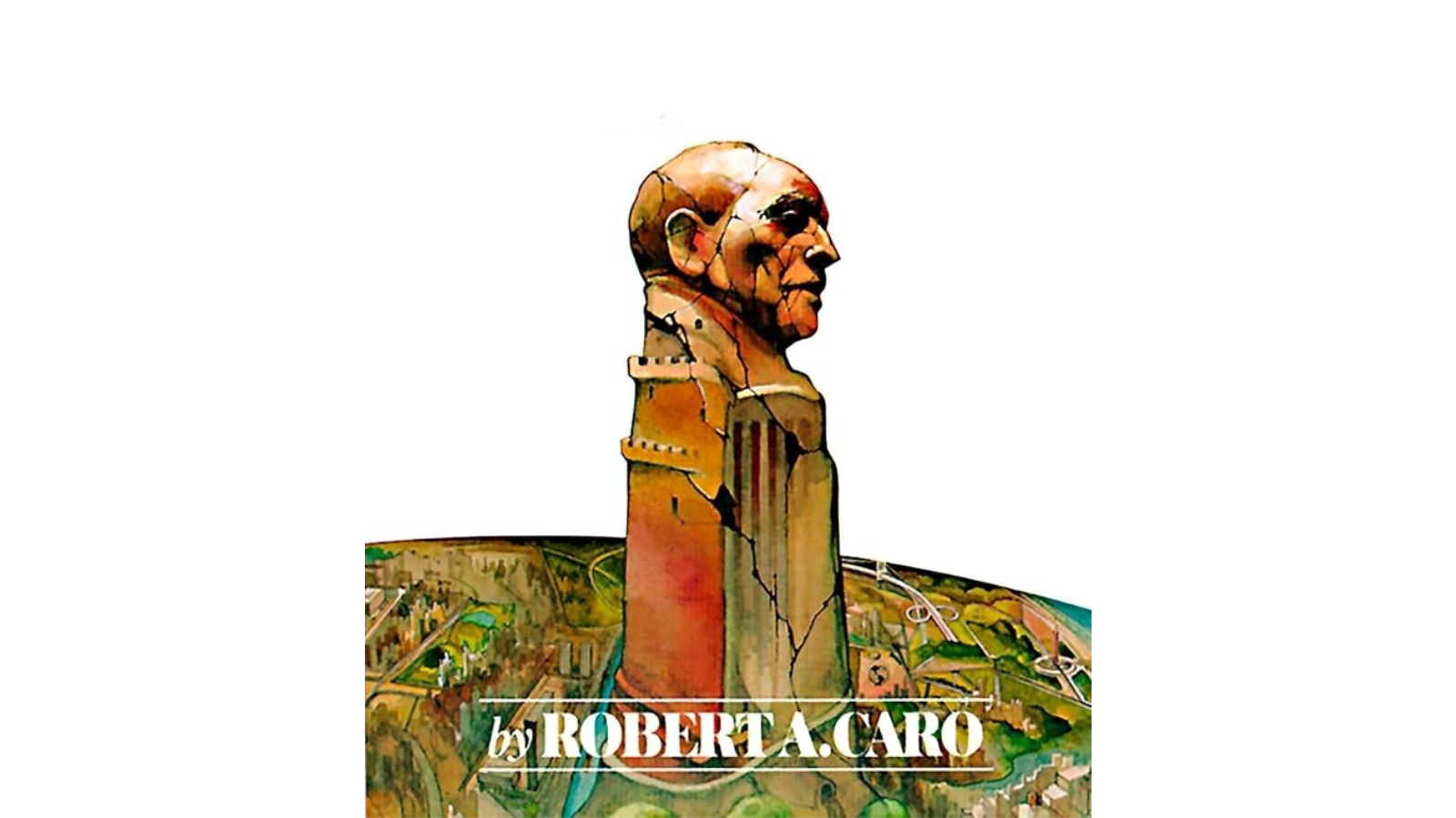 What We’re Reading: The Power Broker: Robert Moses and the Fall of New York