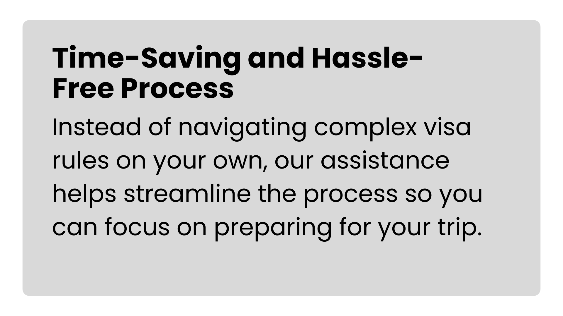 Text explains a time-saving and hassle-free process for handling complex visa rules with assistance, allowing travelers to focus on preparing for their trip.