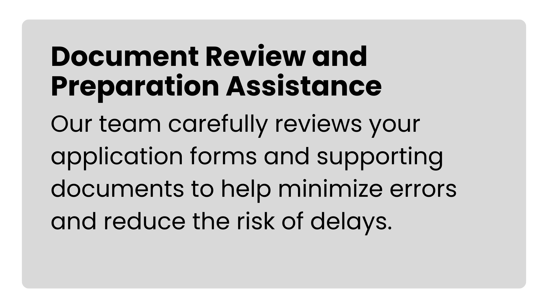 Text on a gray background titled 'Document Review and Preparation Assistance' describing a service where a team reviews application forms and supporting documents to minimize errors and delays.