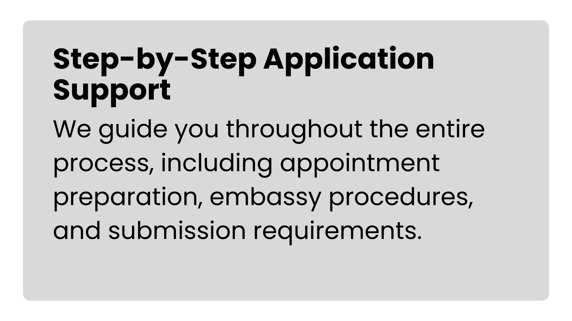 Text on a gray background provides guidance on application support, including appointment preparation, embassy procedures, and submission requirements.