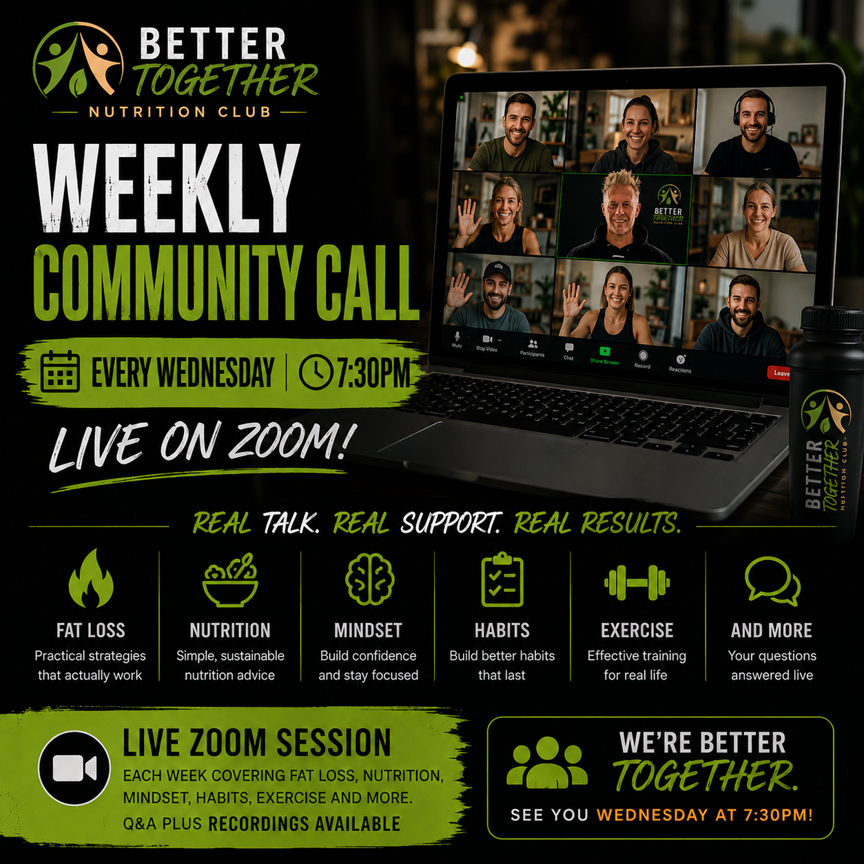 Promotional flyer for Better Together Nutrition Club promoting a weekly community call every Wednesday at 7:30 PM on Zoom, with a screenshot of people in a video call and icons for topics like fat loss, nutrition, mindset, habits, exercise, and more.