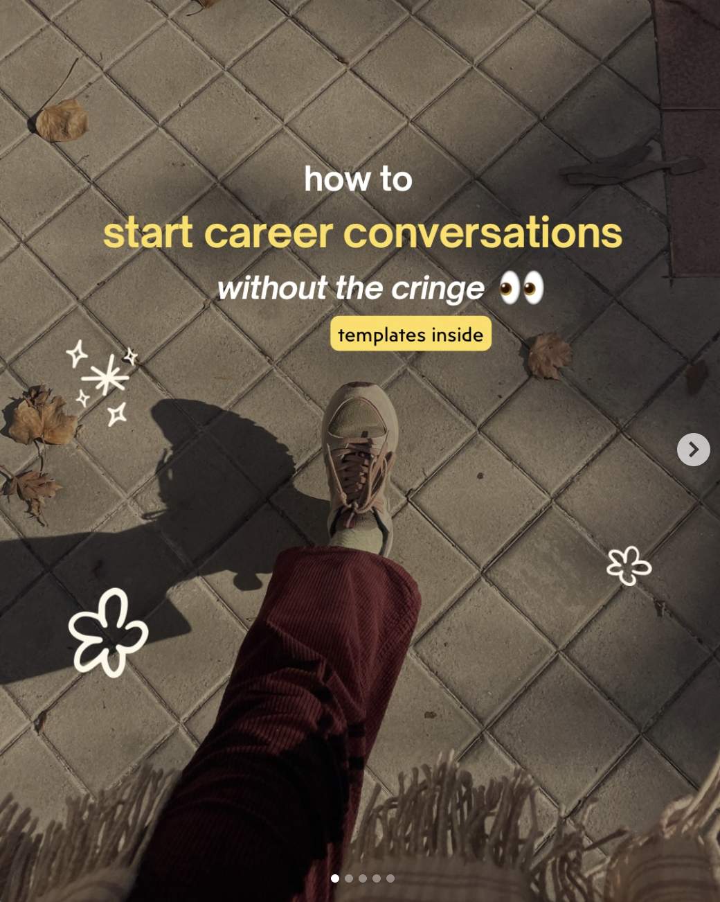 A person wearing sneakers and red pants walking on a tiled sidewalk with fallen leaves. Overlaid text promotes a guide on starting career conversations without the cringe, with decorative icons around.