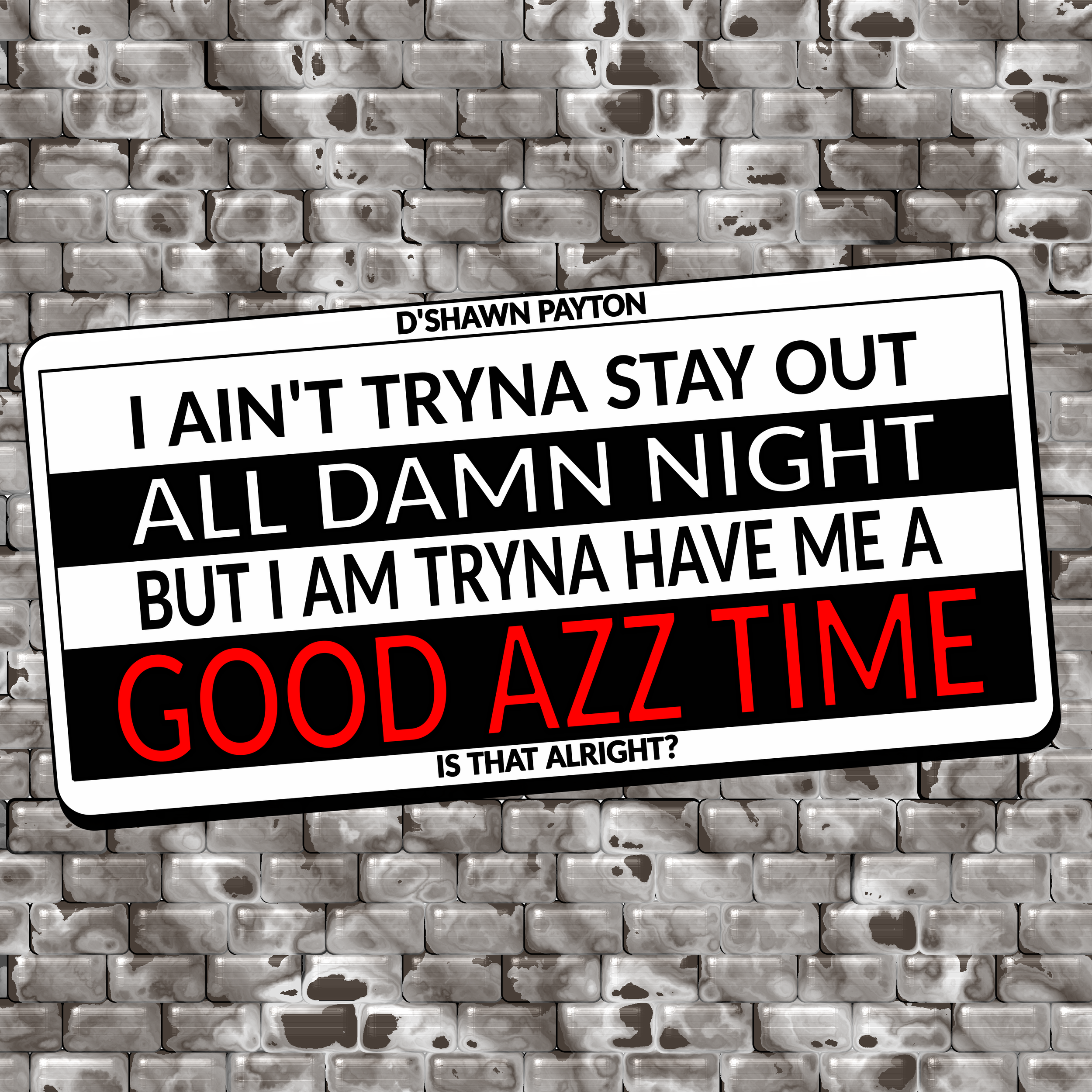 D'Shawn Payton - Good Azz Time