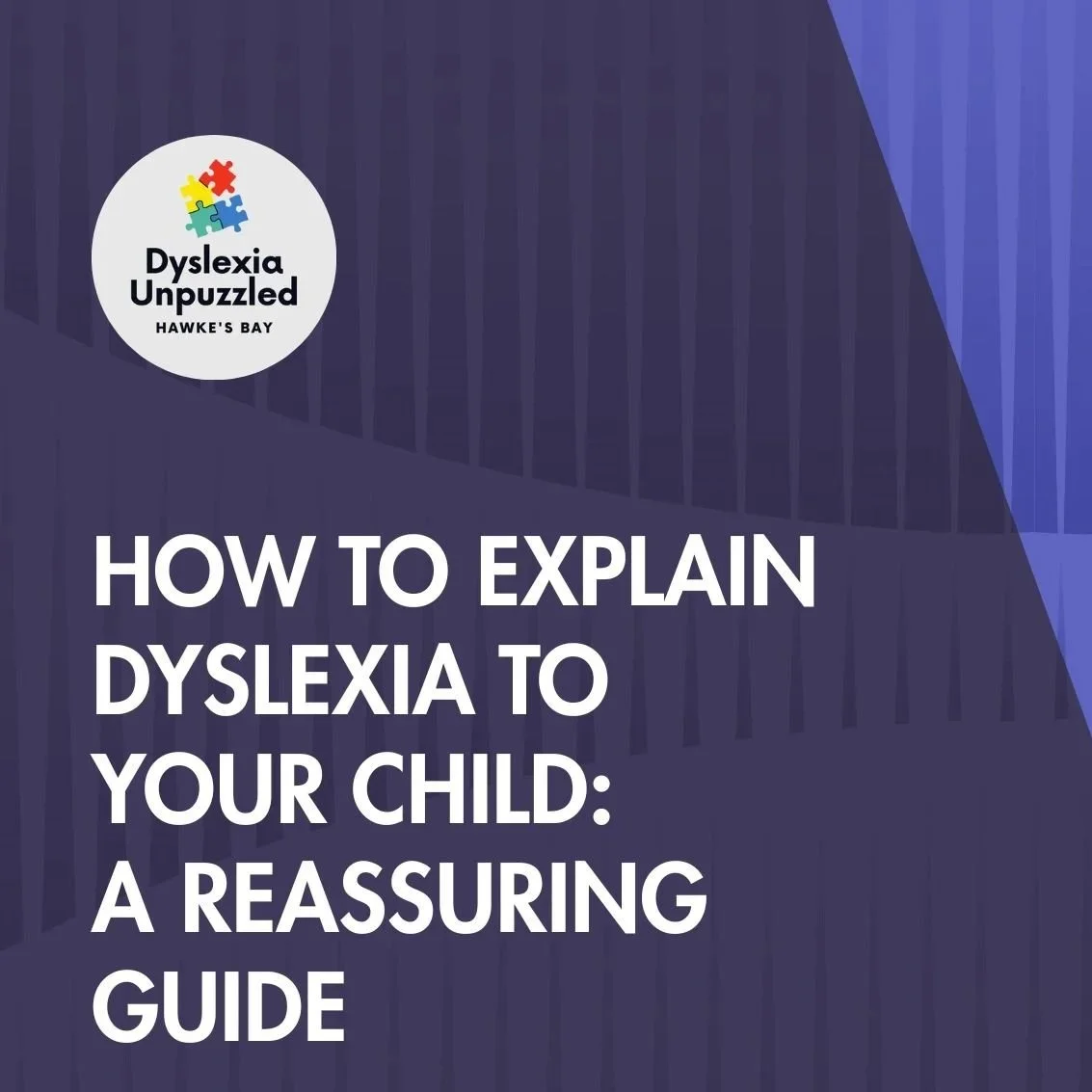 How to Explain Dyslexia to Your Child: A Reassuring Guide