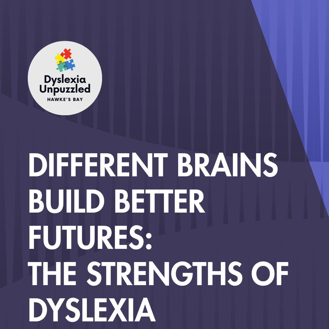 Different Brains Build Better Futures: The Strengths of Dyslexia Blah
