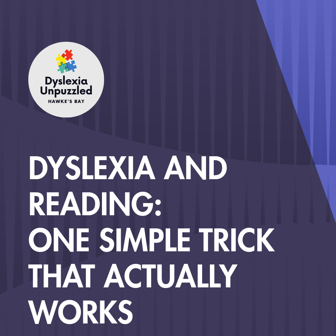 Dyslexia and Reading: One Simple Trick That Actually Works